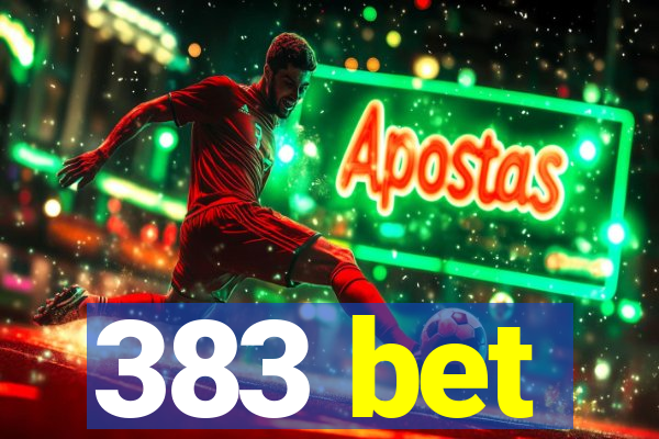 383 bet